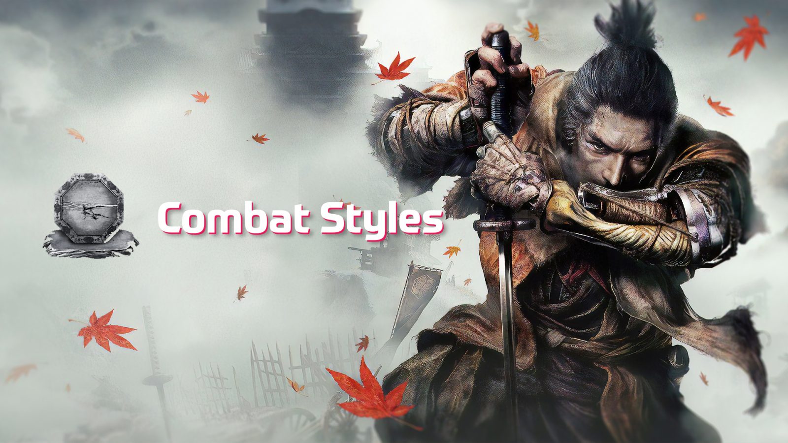 Sekiro Combat Styles Locations
